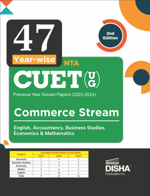 47 Year-wise NTA CUET (UG ) Previous Year Solved papers (2022 - 2024) - Commerce Stream - English, Accountancy, Business Studies, Economics & Mathematics 2nd Edition(Paperback, Disha Experts)