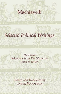 Machiavelli: Selected Political Writings(English, Paperback, Machiavelli Niccolo)