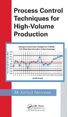 Process Control Techniques for High-Volume Production(English, Electronic book text, Atesmen M. Kemal)