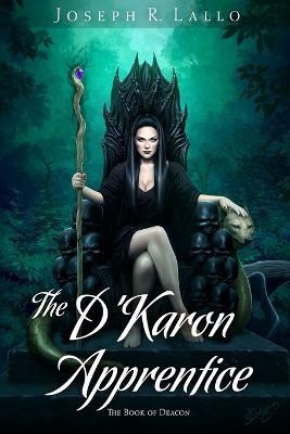 The D'Karon Apprentice(English, Paperback, Lallo Joseph R)