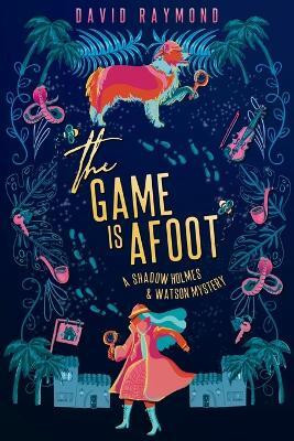 The Game Is Afoot(English, Paperback, Raymond David)