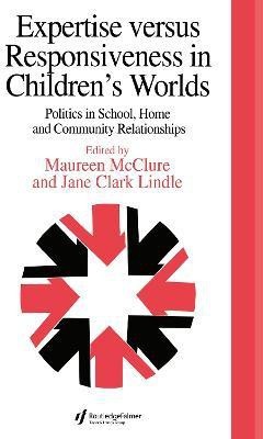 Expertise Versus Responsiveness In Children's Worlds(English, Hardcover, Clark Jane)