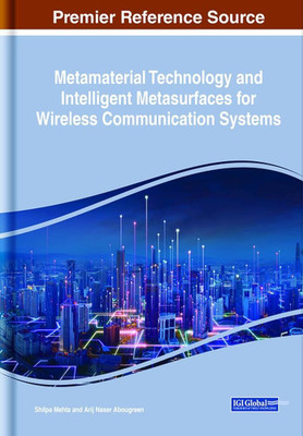 Metamaterial Technology and Intelligent Metasurfaces for Wireless Communication Systems(Paperback, Shilpa Mehta)