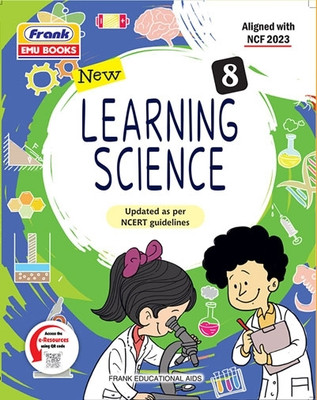 New Learning Science - Class 8 | Latest 2025 | Updated as per Ncert Guidelines | Aligned with NCF 2023 & NCERT | With Free E-Resources | Trusted by Thousands+ Schools(Paperback, Frank Emu Books.)