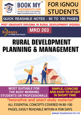 IGNOU MRD 203 Rural Development Planning and Management Quick Readable Notes | Important Topic-wise Conceptual Notes | Post Graduate Diploma in Rural Development (PGDRD) - Best IGNOU exam preparation book(Paperback, BMA Publication) IGNOU MRD 203 Rural Development Planning and Management Quick Readable Notes | Important Topic-wise Conceptual Notes | Post Graduate Diploma in Rural Development (PGDRD) - Best IGNOU exam preparation book(Paperback, BMA Publication)