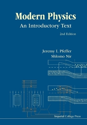 Modern Physics: An Introductory Text (2nd Edition)(English, Paperback, Pfeffer Jeremy I)