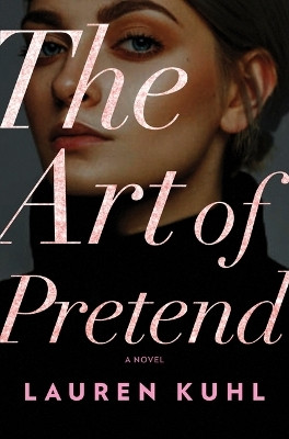 The Art of Pretend(English, Hardcover, Kuhl Lauren)