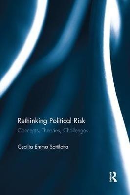 Rethinking Political Risk(English, Paperback, Sottilotta Cecilia Emma)