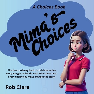 Mima's Choices(English, Paperback, Clare Rob)