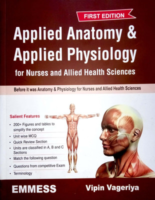 Applied Anatomy & Applied Physiology For Nurses & allied Health Sciences(book, Vipin Vageriya)