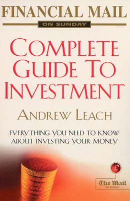 Financial Mail on Sunday Guide to Investment(English, Paperback, Leach Andrew)
