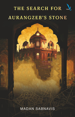 The Search for Aurangzeb’s Stone(Paperback, Madan Sabnavis)