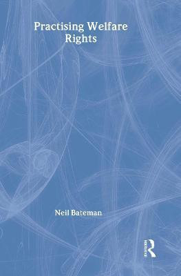 Practising Welfare Rights(English, Hardcover, Bateman Neil)