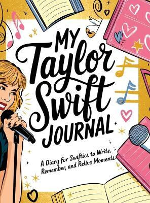 The Swift Journal: A Taylor-Inspired Diary For Fans, Thoughts, and Memories(English, Hardcover, Kurry Hannah)