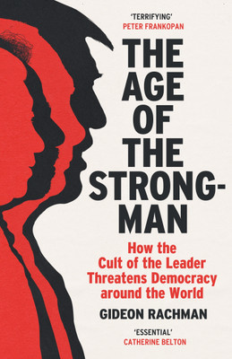 The Age of The Strongman(English, Paperback, Rachman Gideon)