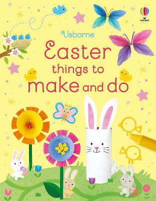 Easter Things to Make and Do(English, Paperback, Nolan Kate)