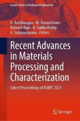 Recent Advances in Materials Processing and Characterization(English, Hardcover, unknown)