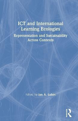 ICT and International Learning Ecologies(English, Hardcover, unknown)