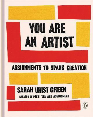 You Are an Artist(English, Hardcover, Urist Green Sarah)