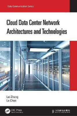 Cloud Data Center Network Architectures and Technologies(English, Hardcover, Zhang Lei)