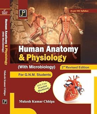 Human Anatomy & Physiology (with Microbiology) for G.N.M. Students 2nd Revised Edition. As per INC Syllabus. Paperback – 1 January 2024
by Mukesh Kumar Chhipa (Author)(jain publication, Mukesh Kumar Chhipa) Human Anatomy & Physiology (with Microbiology) for G.N.M. Students 2nd Revised Edition. As per INC Syllabus. Paperback – 1 January 2024
by Mukesh Kumar Chhipa (Author)(jain publication, Mukesh Kumar Chhipa)
