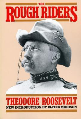 The Rough Riders(English, Paperback, Roosevelt Theodore)