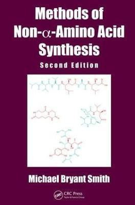 Methods of Non-a-Amino Acid Synthesis(English, Electronic book text, Smith Michael Bryant)