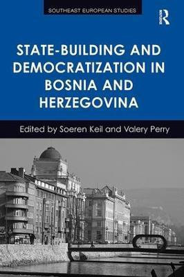 State-Building and Democratization in Bosnia and Herzegovina(English, Paperback, Keil Soeren)
