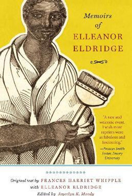 Memoirs of Elleanor Eldridge(English, Paperback, Whipple Frances H.)