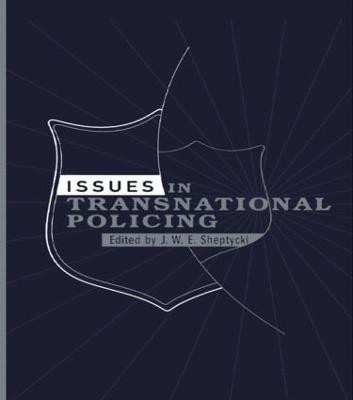 Issues in Transnational Policing(English, Paperback, unknown)