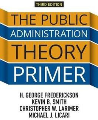 The Public Administration Theory Primer(English, Paperback, Frederickson H. George)