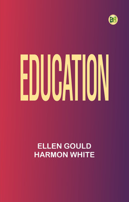 Education(Paperback, Ellen Gould Harmon White)
