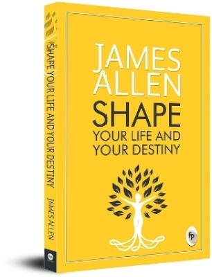 Shape Your Life and Your Destiny(English, Paperback, Allen James)