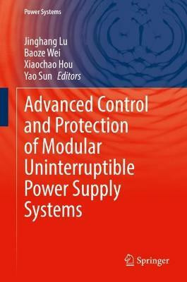 Advanced Control and Protection of Modular Uninterruptible Power Supply Systems(English, Hardcover, unknown)