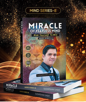 Miracle of Fearless Mind(book, Sudarshan Sabat)