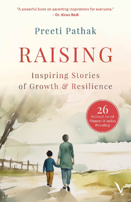 RAISING Inspiring stories of Growth & Resilience(Paperback, Preeti Pathak)