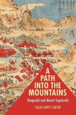 A Path into the Mountains(English, Electronic book text, Carter Caleb Swift)