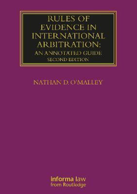 Rules of Evidence in International Arbitration(English, Paperback, O'Malley Nathan)