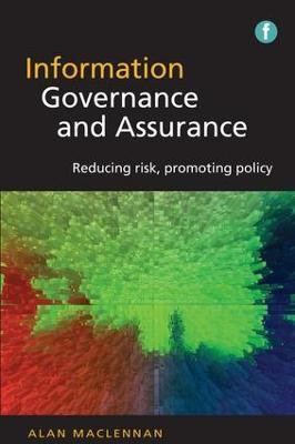Information Governance and Assurance(English, Paperback, MacLennan Alan)