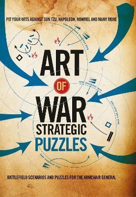 Art of War Strategic Puzzles(English, Hardcover, Galland Richard Wolfrik)