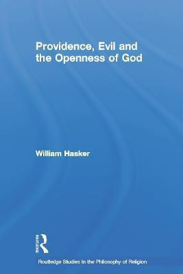 Providence, Evil and the Openness of God(English, Paperback, Hasker William)