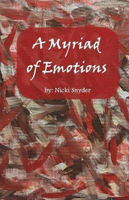 A Myriad of Emotions(English, Paperback, Snyder Nicki D)