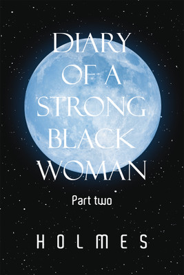 Diary of a Strong Black Woman(English, Paperback, Holmes)