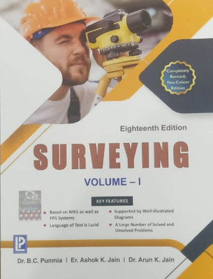 SURVEYING VOL.1(Paperback, DR. B.C. PUNMIA, ER. ASHOK K. JAIN, DR. ARUN K. JAIN)