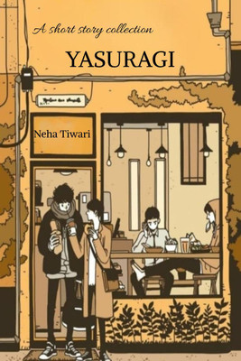 Yasuragi(English, Paperback, Neha Tiwari)
