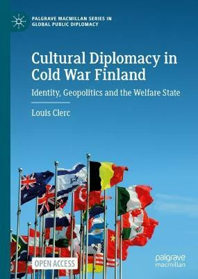 Cultural Diplomacy in Cold War Finland(English, Hardcover, Clerc Louis)