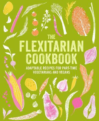 The Flexitarian Cookbook(English, Hardcover, Small Ryland Peters)