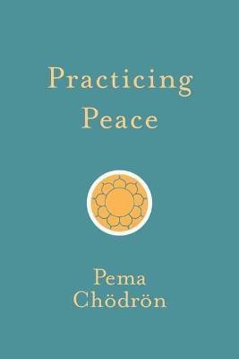 Practicing Peace(English, Paperback, Chodron Pema)