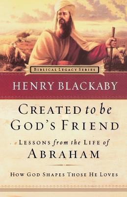 Created to Be God's Friend(English, Paperback, Blackaby Henry)