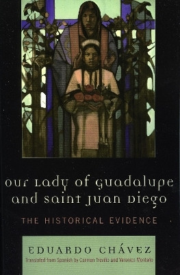 Our Lady of Guadalupe and Saint Juan Diego(English, Paperback, Chavez Eduardo)